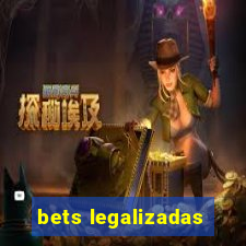 bets legalizadas